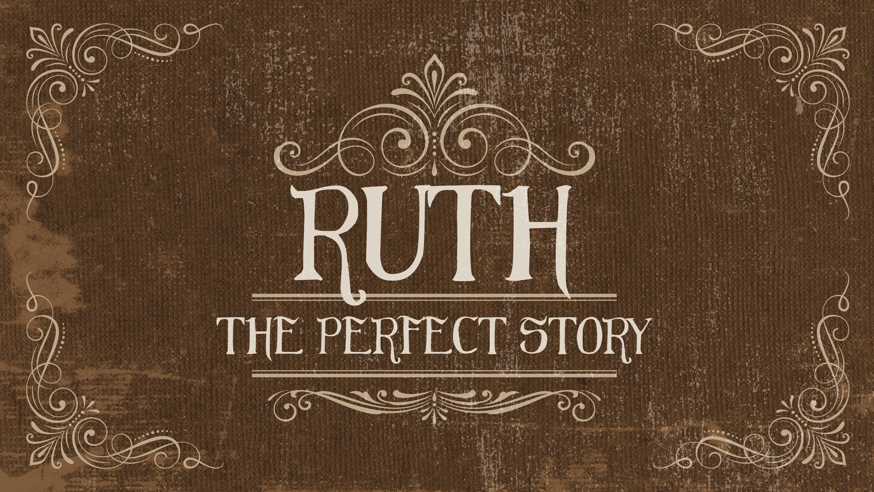Ruth: The Perfect Story